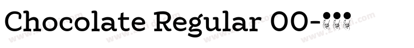 Chocolate Regular 00字体转换